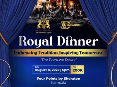 The Tooro Kingdom is set to host a prestigious Royal Dinner on August 8th, 2025, at the luxurious Four Points by Sheraton Kampala - Uganda