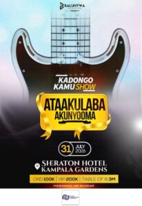Official promotional poster for the inaugural Ataakulaba Akunyooma Kadongo Kamu Show, presented by Balunywa Promotions and supported by the Uganda Communications Commission, held on 31st July 2026 at the Sheraton Hotel Kampala Gardens