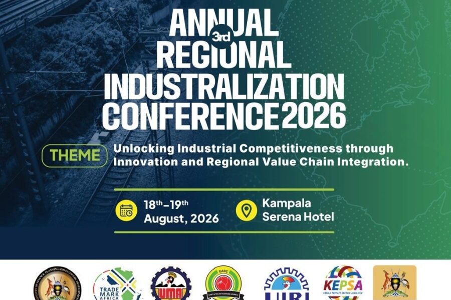 Official promotional banner for the 3rd Annual Regional Industrialization Conference 2026, taking place on 18th-19th August at Kampala Serena Hotel under the theme ‘Unlocking Industrial Competitiveness through Innovation and Regional Value Chain Integration