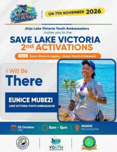 Youth Ambassador Eunice Mubezi plants hope for Lake Victoria at the Save Lake Victoria 2nd Activations, Masese Landing Site, Jinja. Every youth a steward
